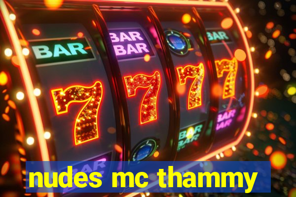 nudes mc thammy
